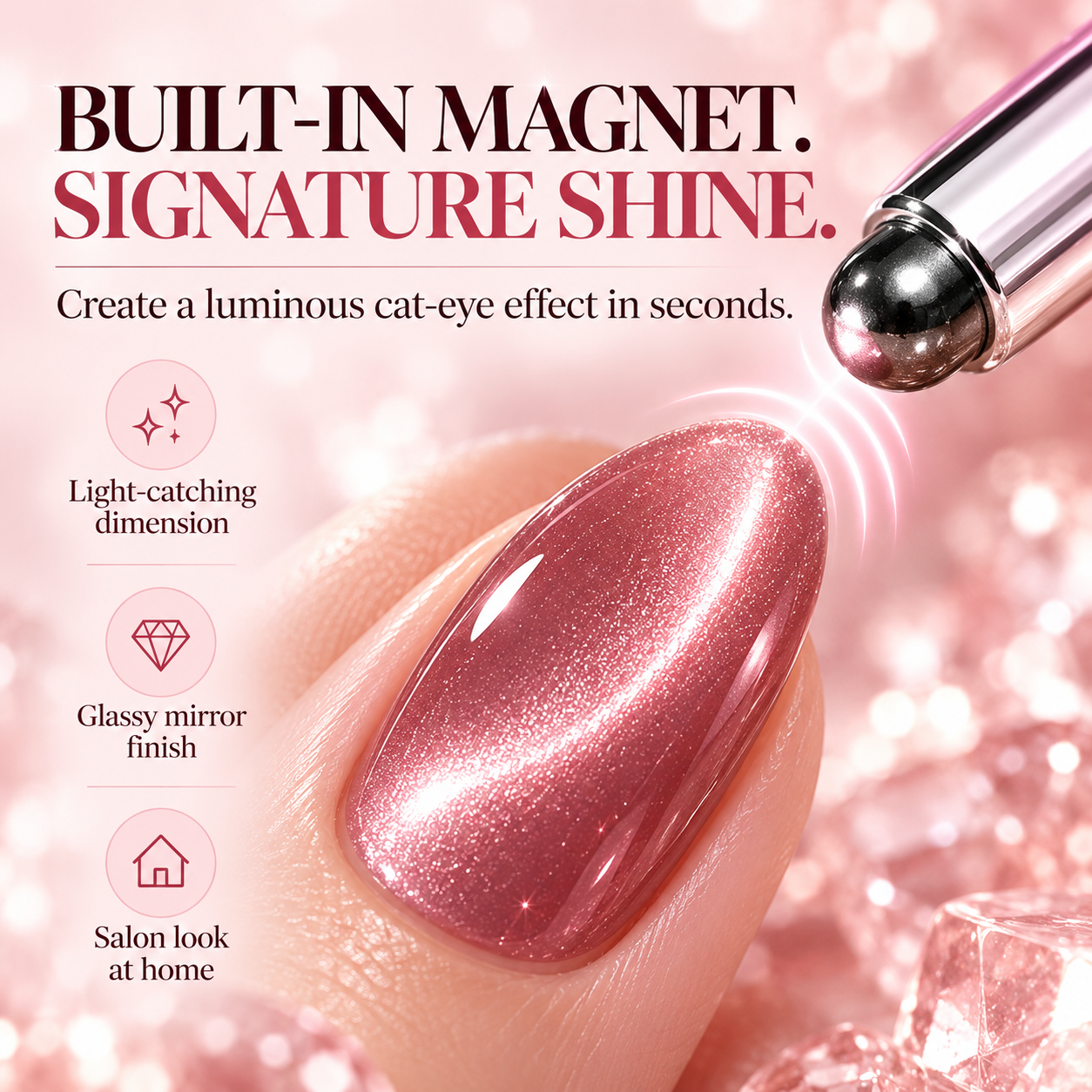 Built-in magnet creating a glossy cat-eye nail effect